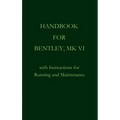 Handbook for Bentley, Mk. VI
