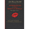AFFIRMATIONS OF A REAL SPIRITUAL WOMAN This Chapter is mine