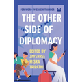 The Other Side of Diplomacy