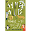 Animal Allies: 15 Amazing Women in Wildlife Research