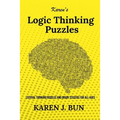 Karen's Logic Thinking Puzzles: Lateral Thinking Riddles And Brain Teasers For All Ages