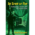 The Spark of Fear: Technology, Society and the Horror Film