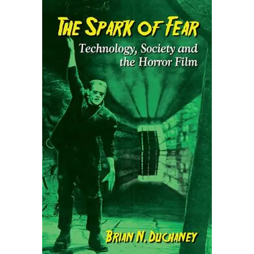 The Spark of Fear: Technology, Society and the Horror Film