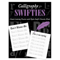 Calligraphy for Swifties:: Hand-Lettering Practice with Taylor Swift's Favorite Words