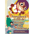 Francisco y el día de acción de gracias