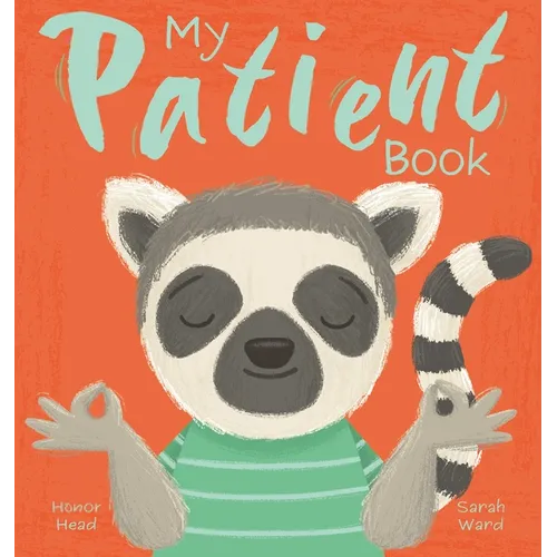 My Patient Book: A Picture Book on Understanding and Managing Emotions