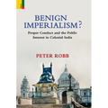 Benign Imperialism?: Proper Conduct and the Public Interest in Colonial India