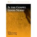 Is the Gospel Good News?