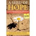 A Seed of Hope: God's Promises of Fertility - REVISED Edition