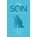 My Son: "Don't Forget My Teachings"