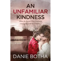 An Unfamiliar Kindness