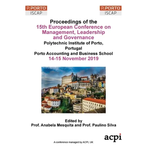 ECMLG19 - Proceedings of the 15th European Conference on Management, Leadership and Governance