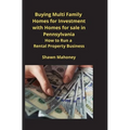 Buying Multi Family Homes for Investment with Homes for sale in Pennsylvania: How to Run a Rental Property Business