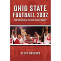 Ohio State Football 2002: The Improbable National Championship