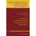 Continuity and Discontinuity in Early Christian Apologetics
