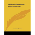Il Diritto Di Estradizione: Memoria Premiata (1886)