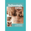 Reflexología Facial: un método efectivo para tratar trastornos digestivos, circulatorios y neurológicos