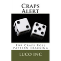 Craps Alert: For Craps Roll Pattern Tracking