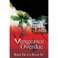 Vengeance Overdue