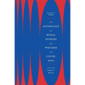 An Anthology of Rural Stories by Writers of Color, 2024