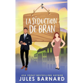 La Séduction de Bran