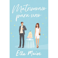 Matrimonio Para Uno