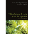 Taking Rational Trouble Over the Mysteries: Reactions to Atheism