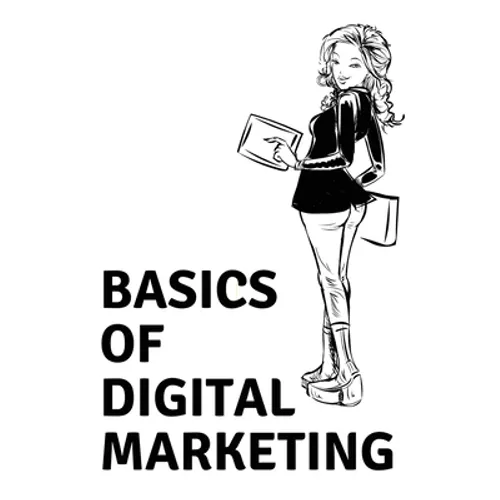 Basics of Digital Marketing