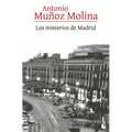 Los Misterios de Madrid (Novela) / The Mysteries of Madrid (a Novel)