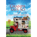Because Granpa Says So That's Why!: The Wit & Wisdom of Granpa Cratchet