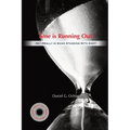 Time Is Running Out!: Am I Really in Good Standing with God?