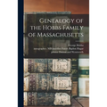Genealogy of the Hobbs Family of Massachusetts