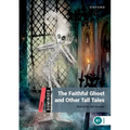 Dominoes: Level 3: 1,000-Word Vocabularythe Faithful Ghost & Other Tall Tales