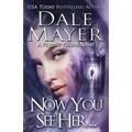 Now You See Her...: A Psychic Visions Novel
