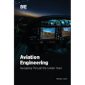 Aviation Engineering: Navigating Through the Golden Years