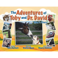 The Adventures of Toby and Dr. David: Toby's Story