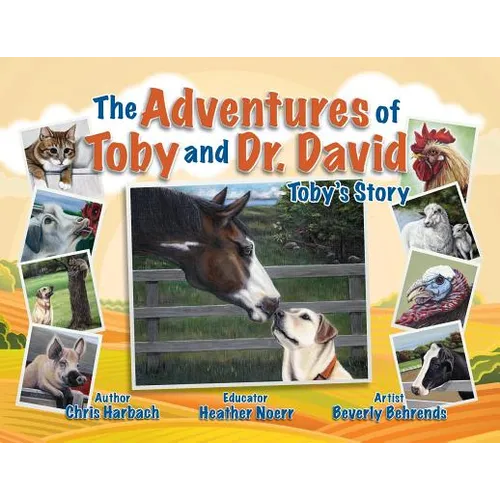 The Adventures of Toby and Dr. David: Toby's Story