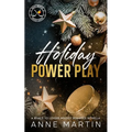 Holiday Power Play: A Rivals to Lovers Hockey Romance Novella