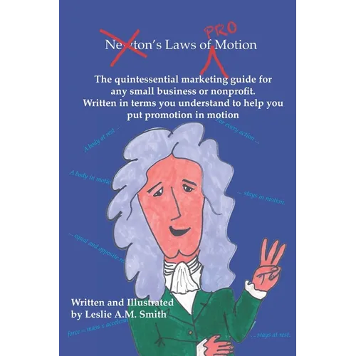 Laws of Promotion: The quintessential marketing guide to help any small business or nonprofit put promotion in motion.