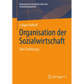 Organisation Der Sozialwirtschaft: Eine Einführung