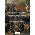 Biografia lui Satan: O prezentare istorică a Diavolului şi a domeniilor sale "arzătoare