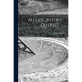 Metascientific Queries. --