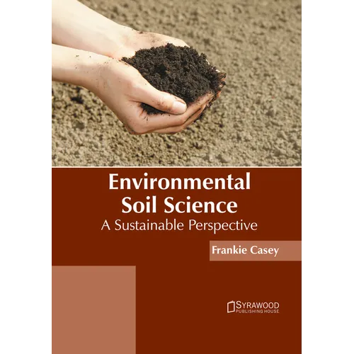 Environmental Soil Science: A Sustainable Perspective