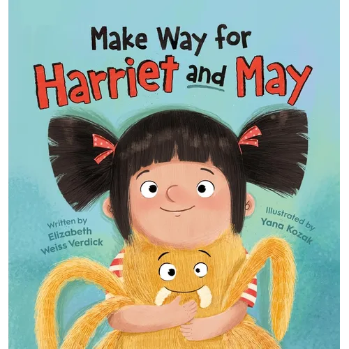 Make Way for Harriet and May