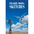 Prairie Moon: Sketches