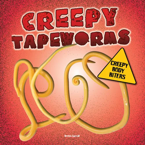 Creepy Tapeworms