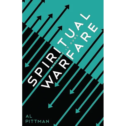 Spiritual Warfare: Victory Is Ours