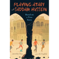 Playing Atari with Saddam Hussein: Based on a True Story