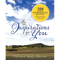 My Inspirations for You: 366 Daily Inspirational Quotes - One for Each Day of the Year