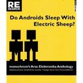Do Androids Sleep with Electric Sheep?: Monochrom's Arse Elektronika Anthology: Critical Perspectives on Sexuality and Pornography in Science and Soci